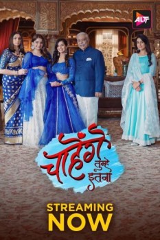 Download Chaahenge Tumhe Itnaa (Season 1) WEB-DL Hindi ORG ALT Balaji Web Series 1080p | 720p | 480p [300MB] (E01-05 ADDED) download